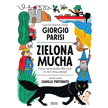 Zielona mucha i inne opowiastki dla tych, co nie chcą zasnąć Giorgio Parisi motyleksiazkowe.pl