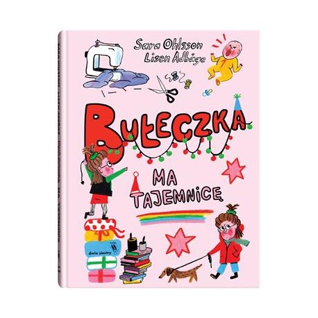 Bułeczka ma tajemnicę Sara Ohlsson motyleksiazkowe.pl