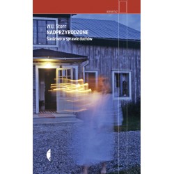 Nadprzyrodzone Śledztwo w sprawie duchów Storr Will motyleksiazkowe.pl