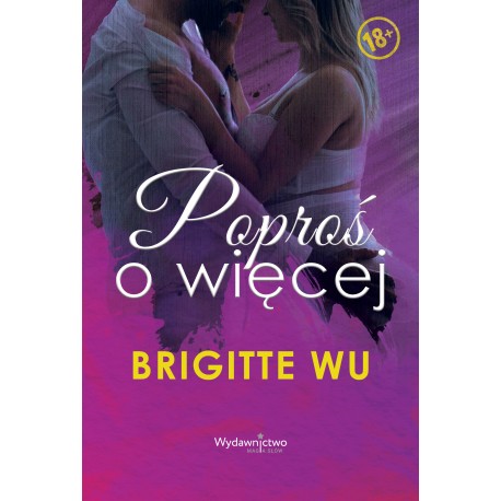 Poproś o więcej Brigitte Wu motyleksiazkowe.pl