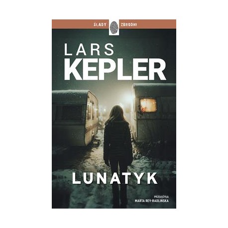 Lunatyk. Joona Linna. Tom 10 Lars Kepler motyleksiazkowe.pl