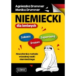Niemiecki dla leniwych poziom A1-B2. Zobacz – Zrozum – Zapamiętaj. Nowatorska metoda wizualnej nauki niemieckiego