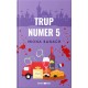 Trup numer 5