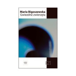 Gwiezdne zwierzęta Maria Bigoszewska motyleksiazkowe.pl