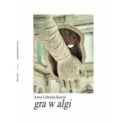 Gra w algi Anna Luberda-Kowal motyleksiazkowe.pl