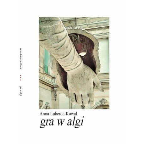 Gra w algi Anna Luberda-Kowal motyleksiazkowe.pl