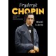 Fryderyk Chopin Blaski i cienie Katarzyna Maria Bodziachowska motyleksiazkowe.pl