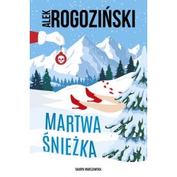 Martwa Śnieżka Alek Rogoziński motyleksiazkowe.pl