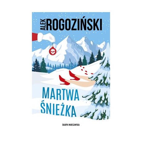 Martwa Śnieżka Alek Rogoziński motyleksiazkowe.pl