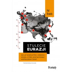 Stulecie Eurazji Hal Brands motyleksiazkowe.pl