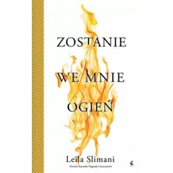 Zostanie we mnie ogień Leila Slimani motyleksiazkowe.pl