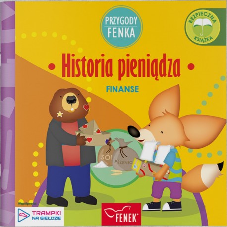 Historia pieniądza. Finanse. Przygody Fenka motyleksiazkowe.pl