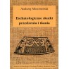 Eschatologiczne skutki przędzenia i tkania. Z dziejów semiotyzacji działań wytwórczych w kontekstach sepulkralnych