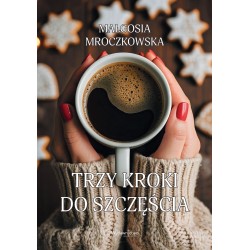 Trzy kroki do szczęścia Małgosia Mroczkowska motyleksiazkowe.pl