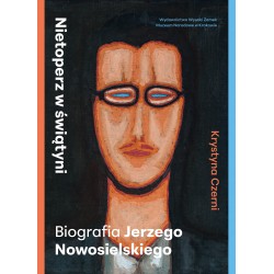 Nietoperz w świątyni. Biografia Jerzego Nowosielskiego Krystyna Czerni motyleksiazkowe.pl