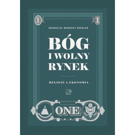 Bóg i wolny rynek Benedikt Koehler motyleksiazkowe.pl