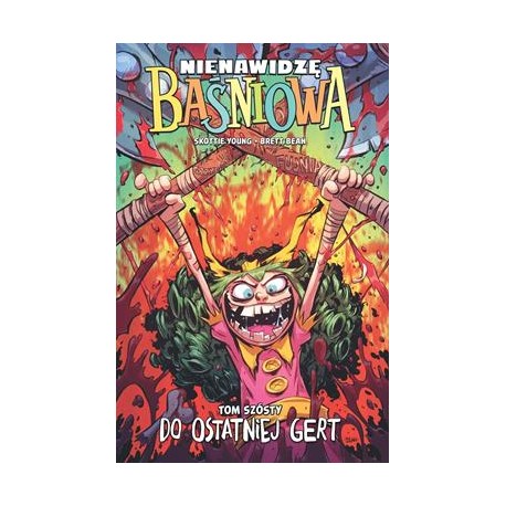 Nienawidzę Baśniowa 6. Do ostatniej Gert motyleksiazkowe.pl