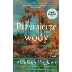 Przymierze wody Abraham Verghese motyleksiazkowe.pl