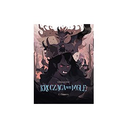 Krocząca we mgle 2: Chimery