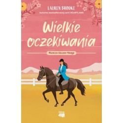 Ranczo Golden Horse 1. Wielkie oczekiwanie Lauren Brooke motyleksiazkowe.pl