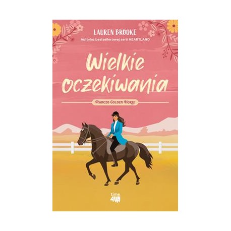 Ranczo Golden Horse 1. Wielkie oczekiwanie Lauren Brooke motyleksiazkowe.pl