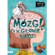 Mózg! Co w głowie siedzi. Wiem i ja! Anna Czerwińska-Rydel motyleksiazkowe.pl