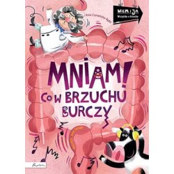 Mniam! Co w brzuchu burczy. Wiem i ja Anna Czerwińska-Rydel motyleksiazkowe.pl