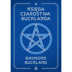 Księga czarostwa Bucklanda Raymond Buckland motyleksiazkowe.pl