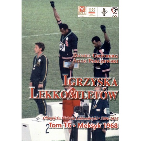 Igrzyska lekkoatletów Tom 16 Meksyk 1968 Daniel Grinberg Adam Parczewski motyleksiazkowe.p,