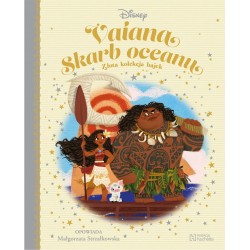 Vaiana Skarb oceanu. Złota kolekcja bajek nr 54 Małgorzata Strzałkowska motyleksiazkowe.pl