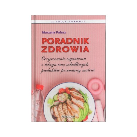 Poradnik zdrowia Marzena Pałasz motyleksiazkowe.pl