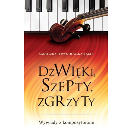 Dźwięki, szepty, zgrzyty