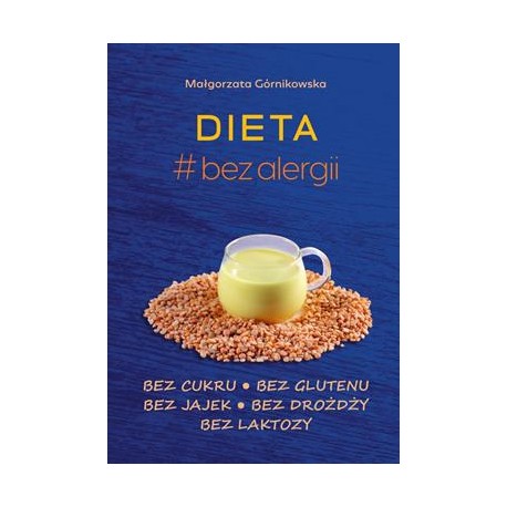 Dieta bez alergii Małgorzata Górnikowska motyleksiazkowe.pl