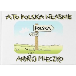 A to Polska właśnie Andrzej Mleczko motyleksiazkowe.pl