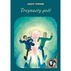 Trzynasty gość /Dawid i Larisa Tom 2 Martin Widmark motyleksiazkowe.pl