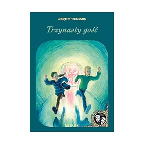 Trzynasty gość /Dawid i Larisa Tom 2 Martin Widmark motyleksiazkowe.pl