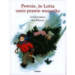 Pewnie, że Lotta umie prawie wszystko Astrind Lindgren motyleksiazkowe.pl