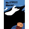 Kto straszy Albercie?