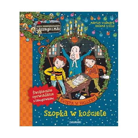 Szopka w kościele. Święta w Valleby /Biuro Detektywistyczne Lassego i Mai Martin Widmark motyleksiazkowe.pl