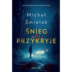 Śnieg przykryje Michał Śmielak motyleksiazkowe.pl
