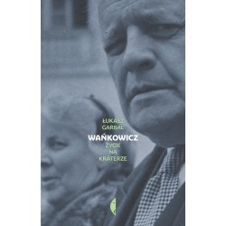 Wańkowicz Życie na kraterze Garbal Łukasz motyleksiazkowe.pl