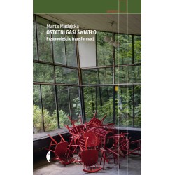 Ostatni gasi światło Przypowieści o transformacji Madejska Marta motyleksiazkowe.pl