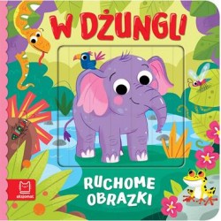 Ruchome obrazki. W dżungli motyleksiazkowe.pl