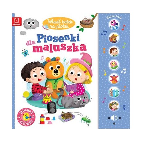 Wlazł kotek na płotek. Piosenki dla maluszka motyleksiazkowe.pl