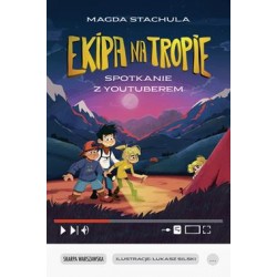 Ekipa na Tropie. Spotkanie z Youtuberem Magda Stachula motyleksiazkowe.pl