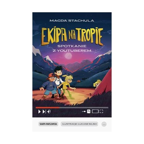 Ekipa na Tropie. Spotkanie z Youtuberem Magda Stachula motyleksiazkowe.pl