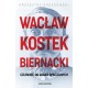 Wacław Kostek-Biernacki. Człowiek do zadań specjalnych