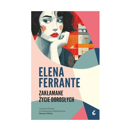 Zakłamane życie dorosłych Elena Ferrante motyleksiazkowe.pl