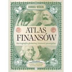 Atlas finansów. Kartografia globalnej historii pieniądza Dariusz Wójcik motyleksiazkowe.pl