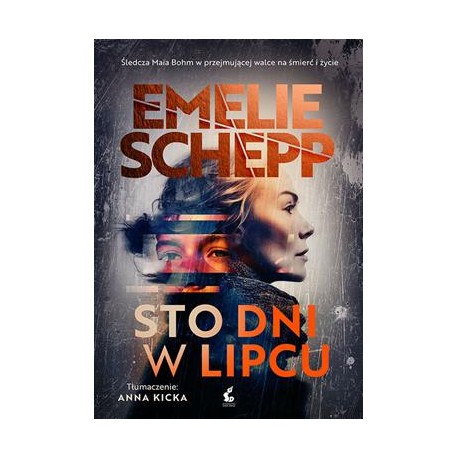 Sto dni w lipcu Emelie Schepp motyleksiazkowe.pl